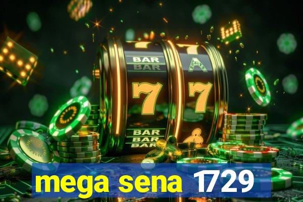 mega sena 1729