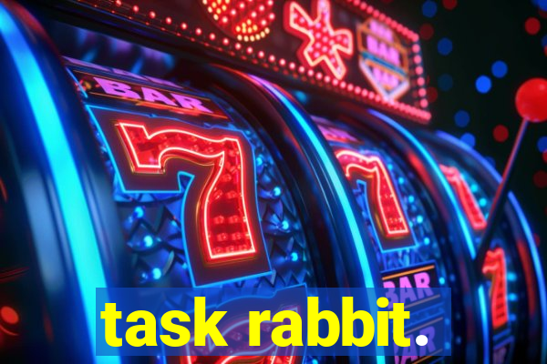 task rabbit.