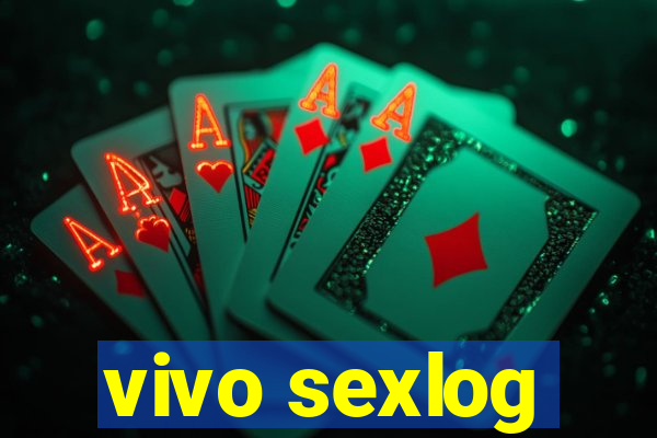 vivo sexlog