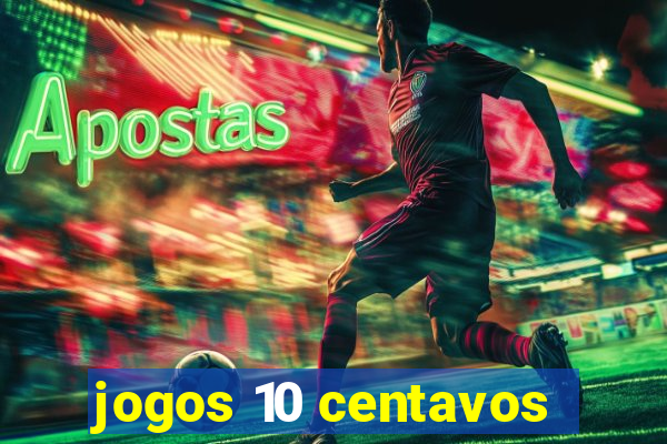 jogos 10 centavos