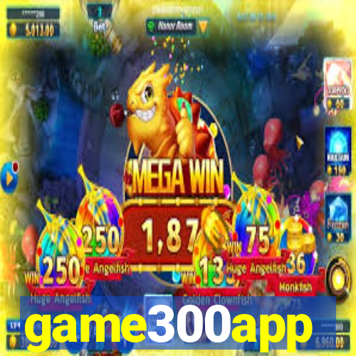 game300app