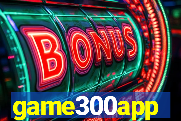 game300app