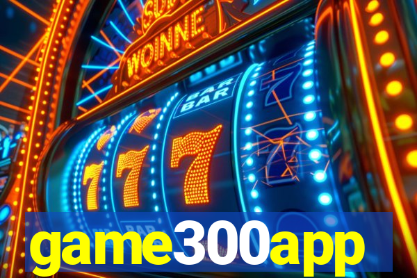 game300app