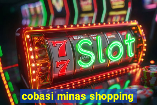 cobasi minas shopping