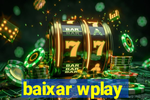 baixar wplay