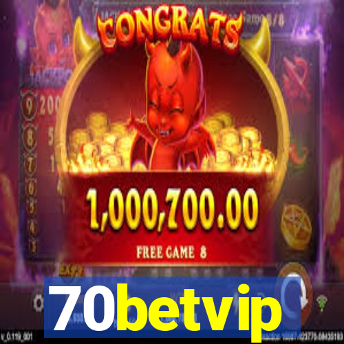 70betvip