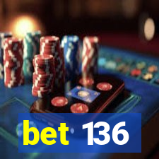 bet 136