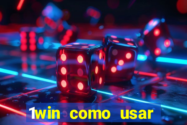 1win como usar bonus casino