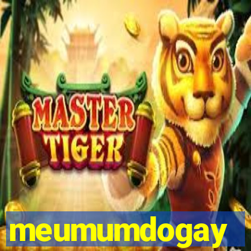 meumumdogay