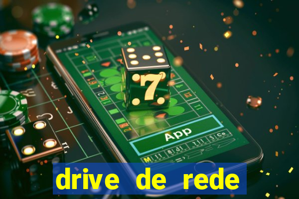 drive de rede windows 7