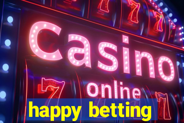 happy betting