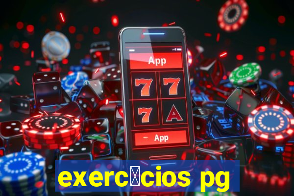 exerc铆cios pg