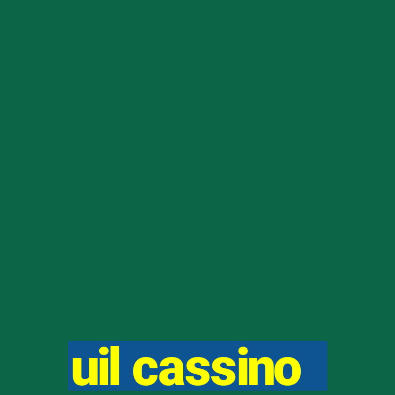 uil cassino