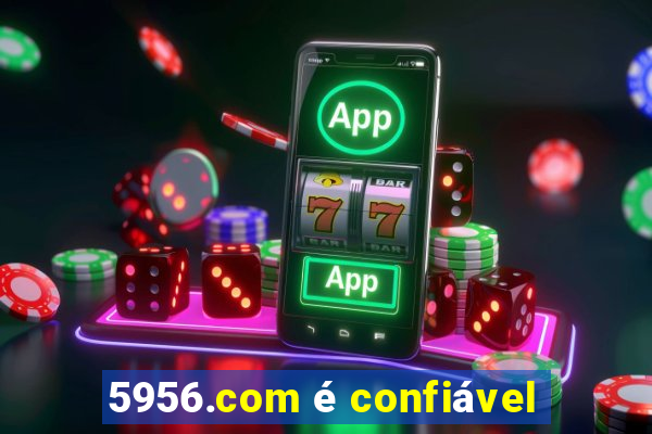 5956.com é confiável