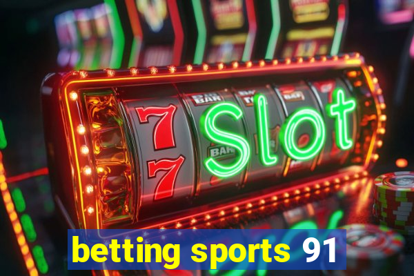 betting sports 91