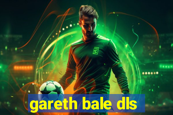 gareth bale dls