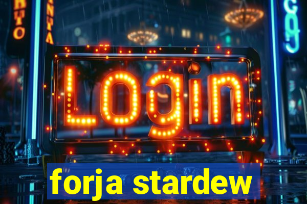 forja stardew