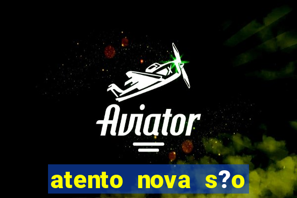 atento nova s?o paulo 2