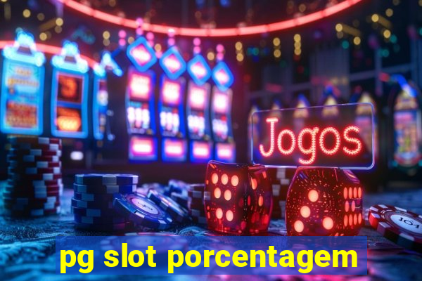 pg slot porcentagem