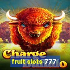 fruit slots 777