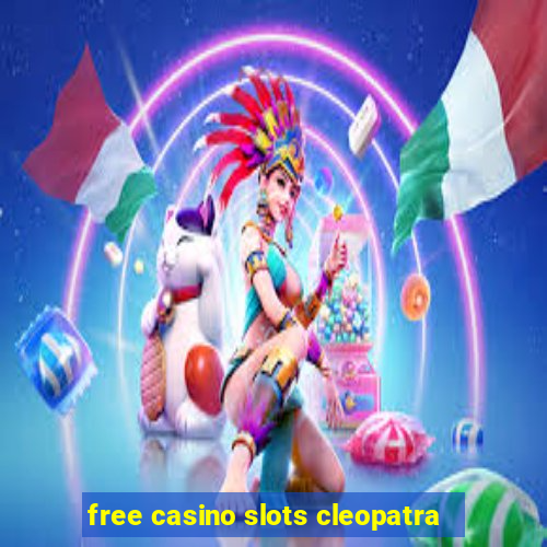 free casino slots cleopatra