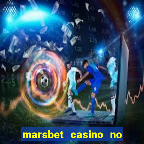 marsbet casino no deposit bonus