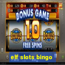 elf slots bingo