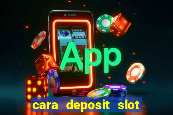 cara deposit slot via dana