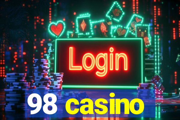 98 casino