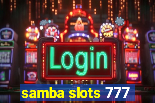 samba slots 777