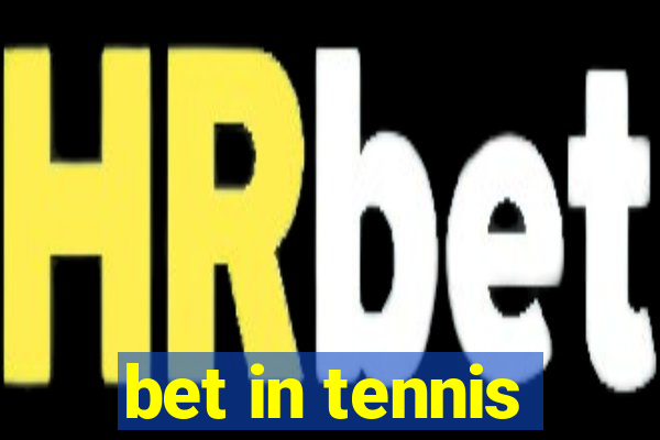 bet in tennis