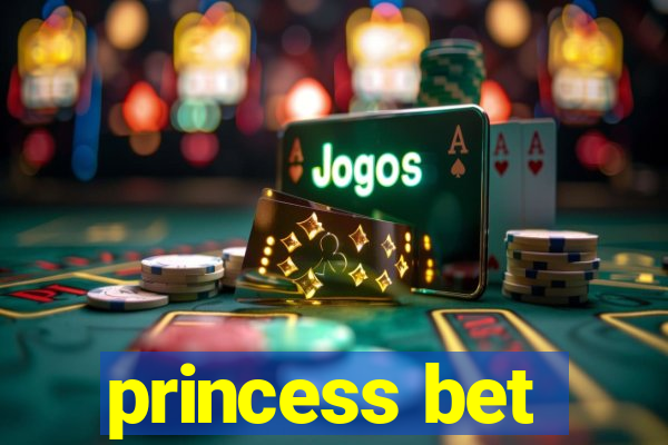 princess bet