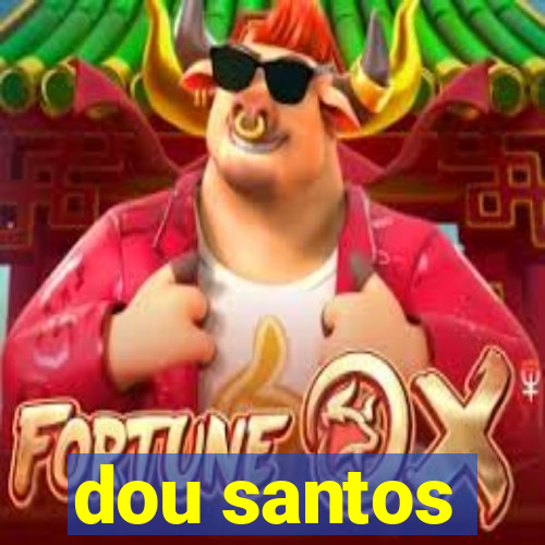 dou santos