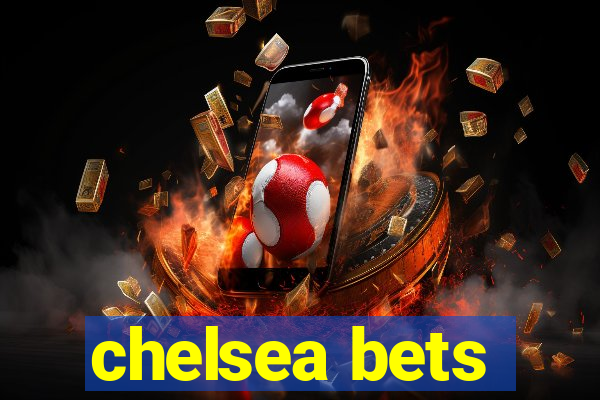 chelsea bets