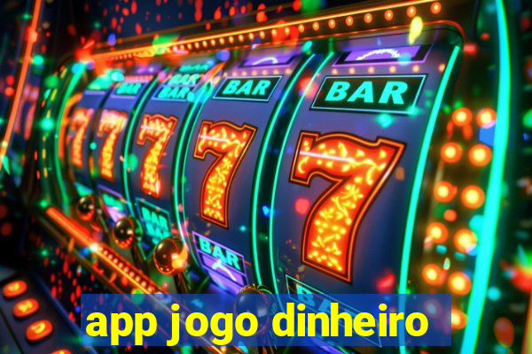 app jogo dinheiro