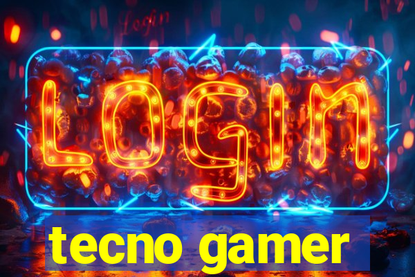 tecno gamer