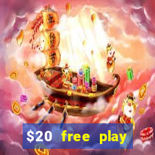 $20 free play chicken ranch casino