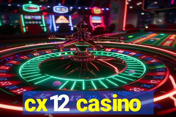 cx12 casino