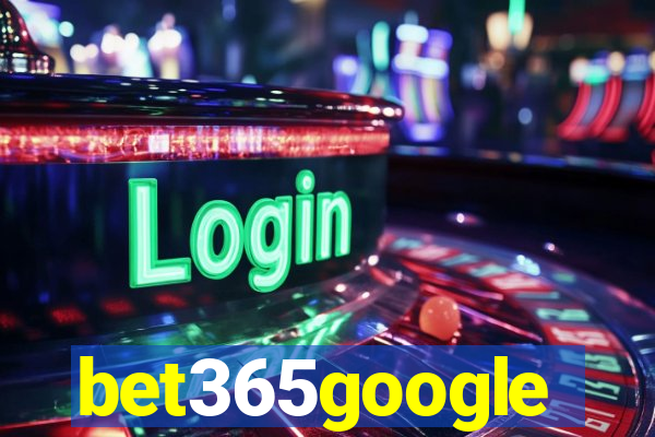 bet365google