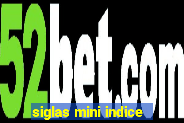 siglas mini indice