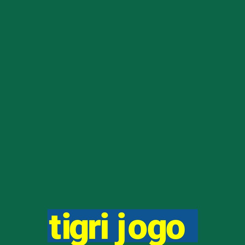 tigri jogo