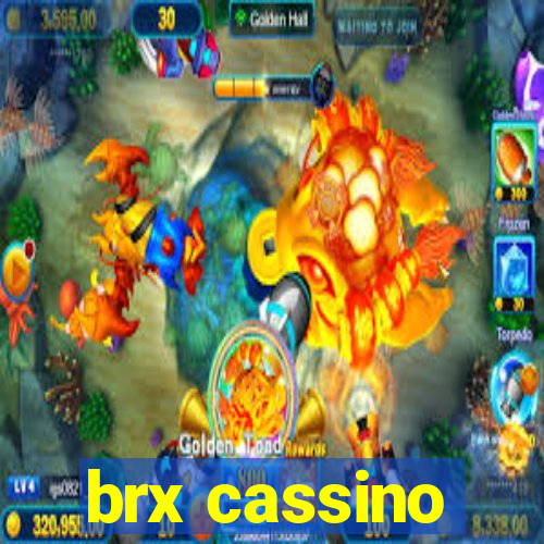 brx cassino