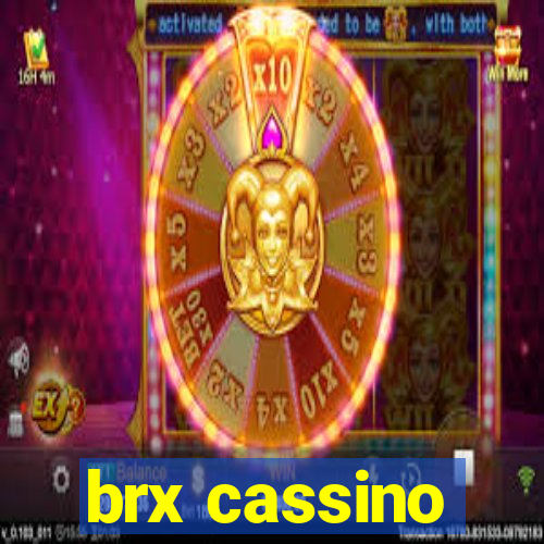 brx cassino