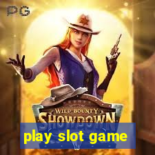 play slot game