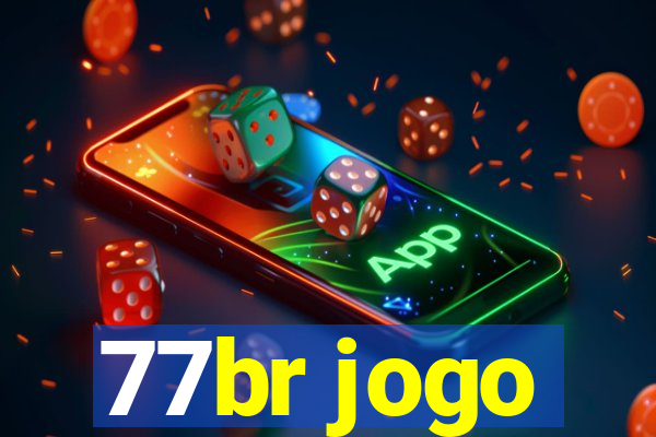 77br jogo