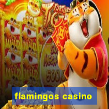 flamingos casino