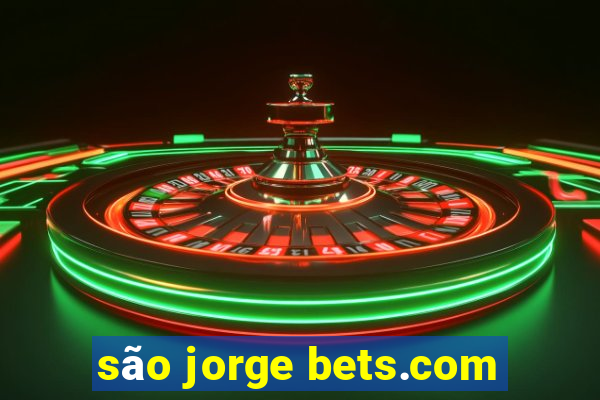 são jorge bets.com