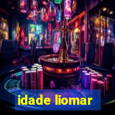 idade liomar