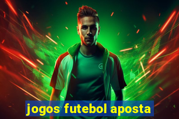 jogos futebol aposta