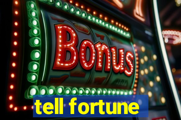 tell fortune